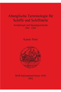 Altenglische Terminologie für Schiffe und Schiffsteile