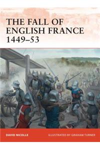 The Fall of English France 1449–53
