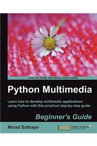 Python Multimedia Beginner's Guide