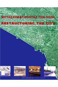 Restructuring the City