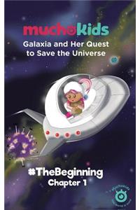 Galaxia and Her Quest to Save The Universe Chapter 1