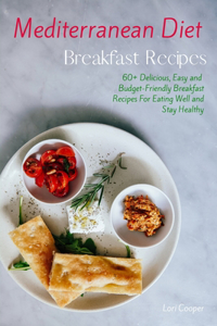 Mediterranean Diet Breakfast Recipes