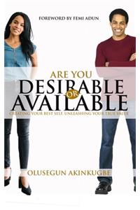Are You Desirable or Available