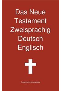 Das Neue Testament Zweisprachig, Deutsch - Englisch