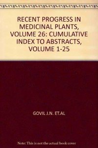 Recent Progress in Medicinal Plants  Volume 26 : Cumulative Index to Abstract Vols 1-25