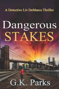 Dangerous Stakes