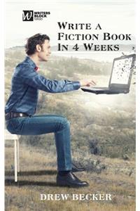 Write a Fiction Book in 4 Weeks