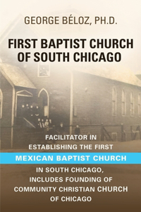 The First Baptist Church of South Chicago
