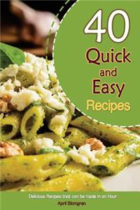 40 Quick and Easy Recipes