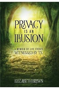 Privacy is an Illusion