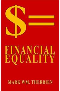 $= Financial Equality