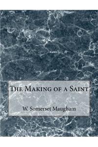 The Making of a Saint