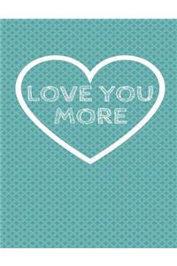 Love You More