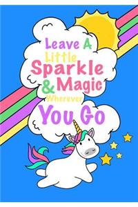 Leave A Little Sparkle And Magic Wherever You Go