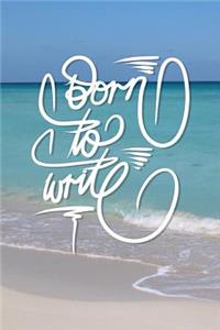 Born to Write