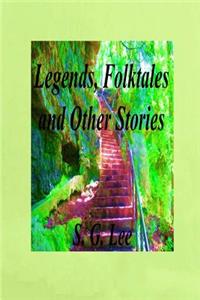 Legends, Folktales and Other Stories