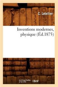 Inventions Modernes, Physique (Éd.1875)