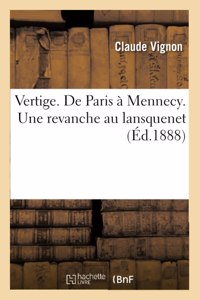 Vertige. de Paris À Mennecy. Une Revanche Au Lansquenet