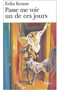 Passe Me Voir Un de Ces