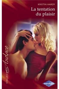 La Tentation Du Plaisir (Harlequin Audace)
