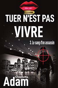 Tuer n'est pas vivre 3