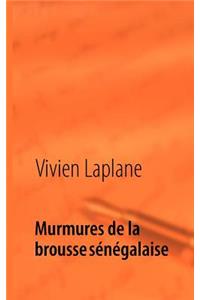 Murmures de la brousse sénégalaise