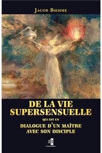 De la vie supersensuelle