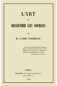 L'Art de Decouvrir les Sources