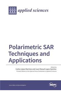 Polarimetric SAR Techniques and Applications