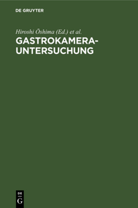Gastrokamera-Untersuchung