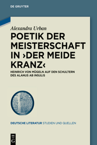 Poetik Der Meisterschaft in >Der Meide Kranz