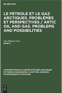 Le Petrole Et Le Gaz Arctiques: Problemes Et Perspectives: 2