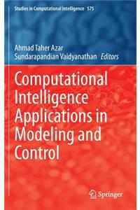 Computational Intelligence Applications in Modeling and Control