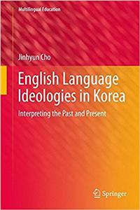 English Language Ideologies in Korea