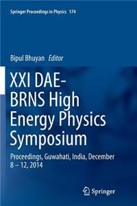 XXI Dae-Brns High Energy Physics Symposium