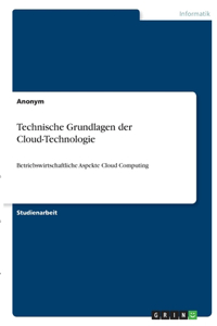 Technische Grundlagen der Cloud-Technologie