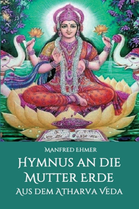 Hymnus an die Mutter Erde