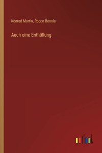 Auch eine Enthüllung