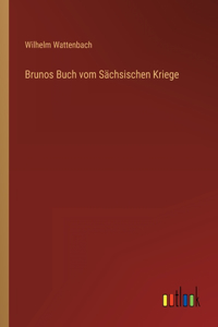 Brunos Buch vom Sächsischen Kriege