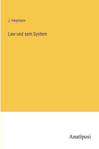 Law und sein System