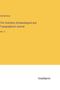 Yorkshire Archaeological and Topographical Journal