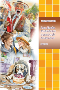 Erste Russische Lesebuch für Anfänger Band 3