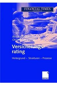 Versicherungsrating: Hintergrund -- Strukturen -- Prozesse