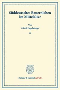 Suddeutsches Bauernleben Im Mittelalter