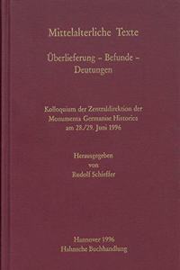 Mittelalterliche Texte. Uberlieferung - Befunde - Deutungen