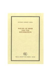 Philipp of Hesse and the Reformation