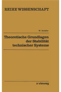 Theoretische Grundlagen der Stabilität technischer Systeme