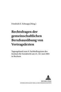 Rechtsfragen Der Gemeinschaftlichen Berufsausuebung Von Vertragsaerzten