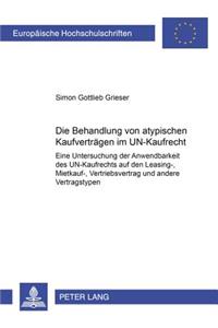 Die Behandlung Von Atypischen Kaufvertraegen Im Un-Kaufrecht