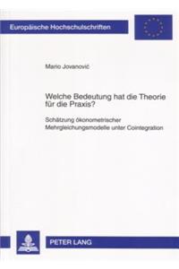 Welche Bedeutung Hat Die Theorie Fuer Die Praxis?